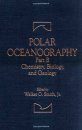 Polar Oceanography, Part B: Chemistry, Biology, and Geology