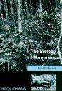 The Biology of Mangroves