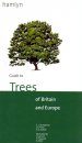 The Hamlyn Guide to Trees of Britain and Europe