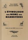 L'Étymologie des Noms des Mammifères [The Etymology of Names of Mammals]