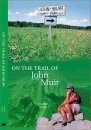 On the Trail of John Muir