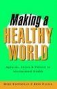 Making a Healthy World