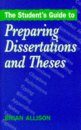 A Students Guide to Preparing Dissertations and Theses