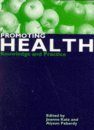 Promoting Health: Knowledge and Practice
