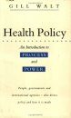 Health Policy: An Introduction to Process and Power