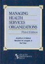 Managing Health Services Organizations