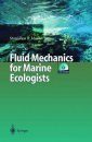 Fluid Mechanisms for Marine Ecologists