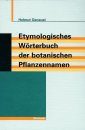Etymologisches Wöerterbuch der Botanischen Pflanzennamen
