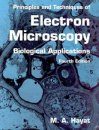 Principles and Techniques of Electron Microscopy