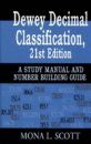 Dewey Decimal Classification, 21st Edition: A Study Manual and Number Building Guide