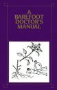 Barefoot Doctor's Manual