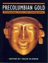 Pre-Columbian Gold: Technology and Iconography