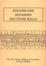 Building and Repairing Dry Stone Walls