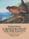 Monograph of the Pheasants, Volumes 1 & 2