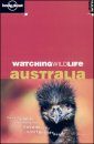 Lonely Planet Watching Wildlife: Australia