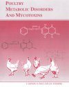 Poultry Metabolic Disorders and Mycotoxins