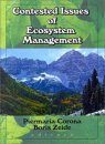 Contested Issues of Ecosystem Management