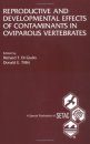 Reproductive and Developmental Effects of Contaminants in Oviparous Vertebrates