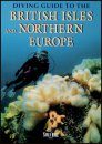 Diving Guide to the British Isles and Northern Europe