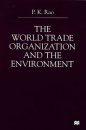 World Trade Organization and the Environment