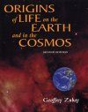 Origins of Life on the Earth and in the Cosmos