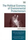 The Political Economy of Environmental Protectionism