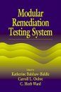 Modular Remediation Testing System