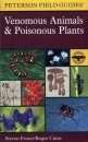 Peterson Field Guide to Venomous Animals and Poisonous Plants
