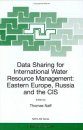 Data Sharing for International Water Resource Management: Eastern Europe Russia and the CIS