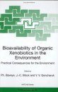 Bioavailability of Organic Xenobiotics in the Environment: Practical Consequences for the Environment