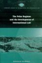 The Polar Regions and the Development of International Law