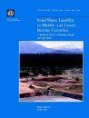 Solid Waste Landfills in Middle and Lower-Income Countries: A Technical Guide to Planning, Design, and Operation