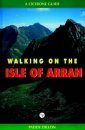 Cicerone Guides: Walking in the Isle of Arran