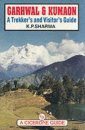 Cicerone Guides: Garhwal and Kumaon - A Trekker's Guide