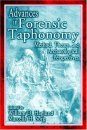 Advances in Forensic Taphonomy