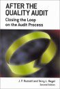 After the Quality Audit: Closing the Loop on the Audit Process