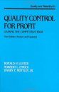 Quality Control for Profit: Gaining the Competitive Edge