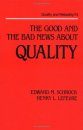 The Good and the Bad News about Quality