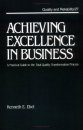 Achieving Excellence in Business: Practical Guide to the Total Quality T ransformation Process