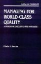 Managing for World-Class Quality: A Primer for Executives and Managers