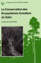 La Conservation des Ecosystemes Forestiers du Zaire