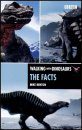 Walking with Dinosaurs: The Facts