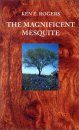 The Magnificent Mesquite