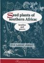 Seed Plants of Southern Africa