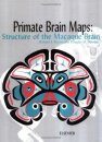 Primate Brain Maps: Structure of the Macaque Brain