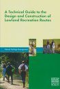 Technical Guide to the Design and Construction of Lowland Recreation Routes