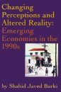 Changing Perceptions and Altered Reality: Emerging Economics in the 1990s