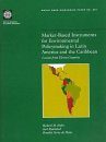 Market-Base Instruments fro Environmental Policymaking in Latin America and the Caribbean: Lessons from Eleven Countries