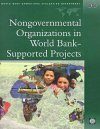 Nongovernmental Organizations in World Bank-Supported Projects: A Review