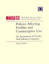 Policies Affecting Fertility and Contraceptive Use: An Assessment of Twe lve Sub-Saharan Countries